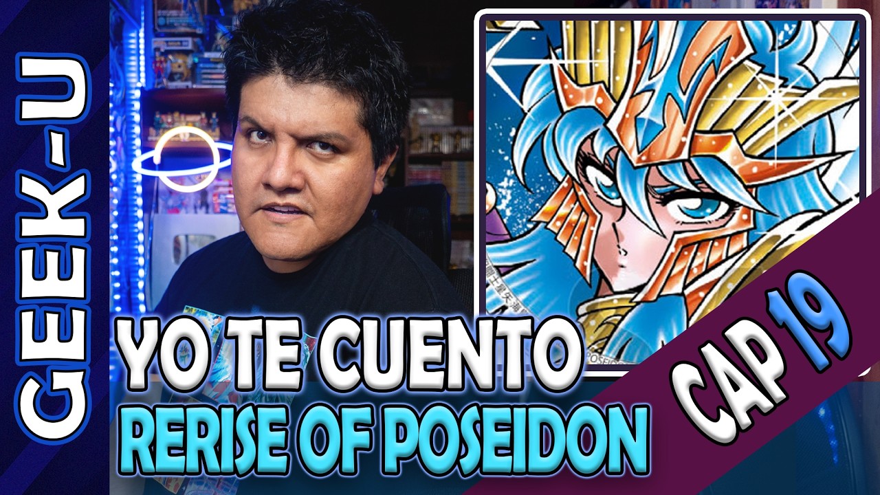 YO TE CUENTO SAINT SEIYA RERISE OF POSEIDON - CAP 019
