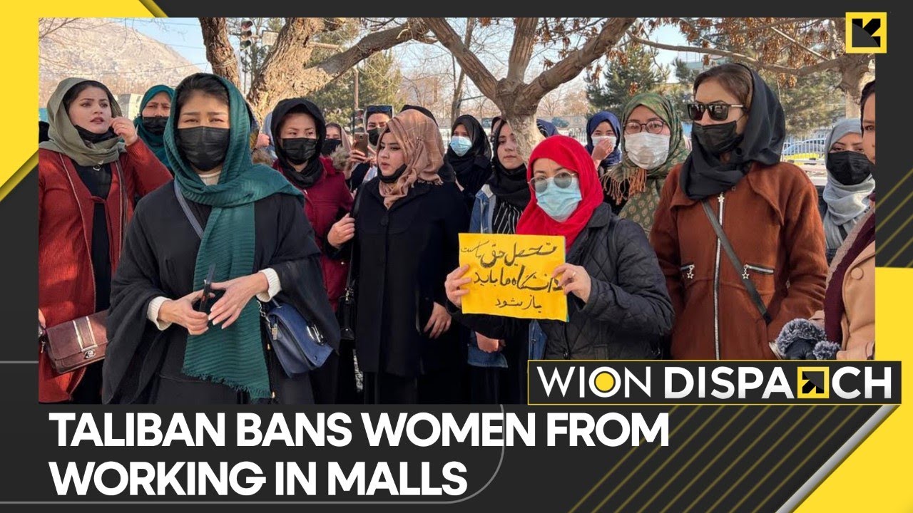 WION Dispatch: Taliban bans women from working in shopping malls | Afghanistan | Latest English News