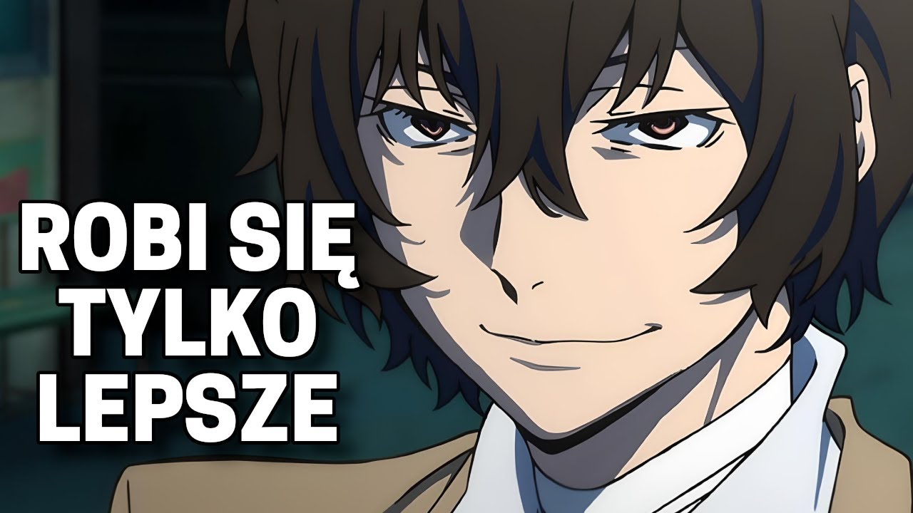 Niewyobrażalny rozwój Bungou Stray Dogs