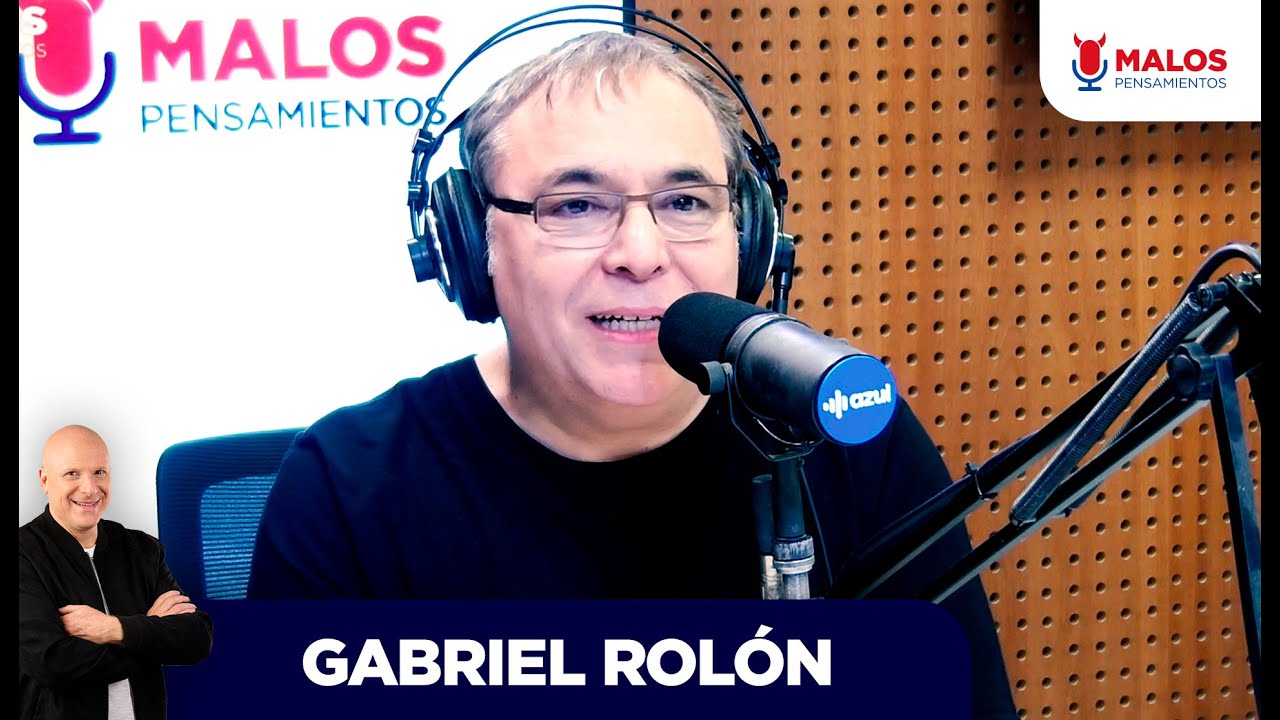 Gabriel Rolón en #MalosPensamientos