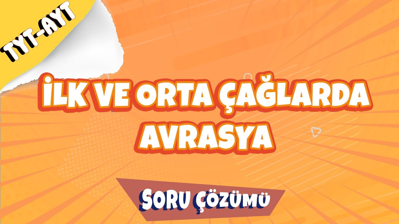 İlk ve Orta Çağlarda Avrasya Soru Çözümü | 2022 #hedefekoş