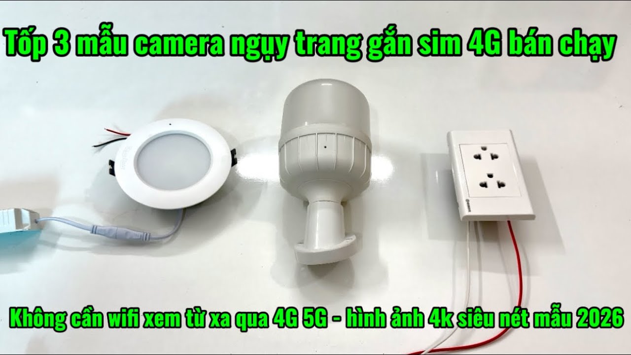 Top 3 mẫu camera ngụy trang gắn sim 4G bán chạy nhất hiện nay , không cần điện không cần wifi 