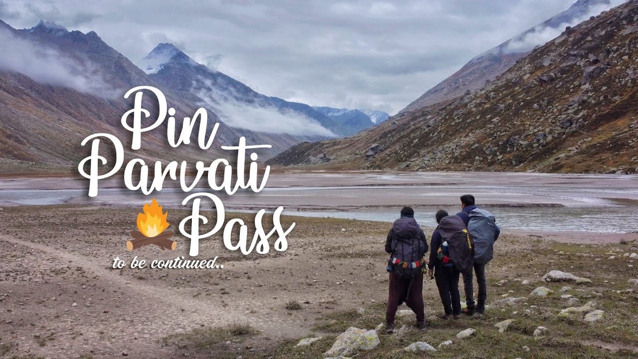 Pin Parvati Pass Trek 2021 | Complete Route Explained | Barsheni to Kheerganga to Tunda Bhuj | Ep1