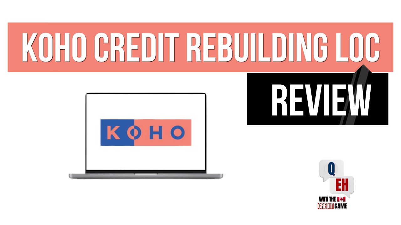 KOHO Credit Rebuilding Line of Credit Review (Updated 2023)