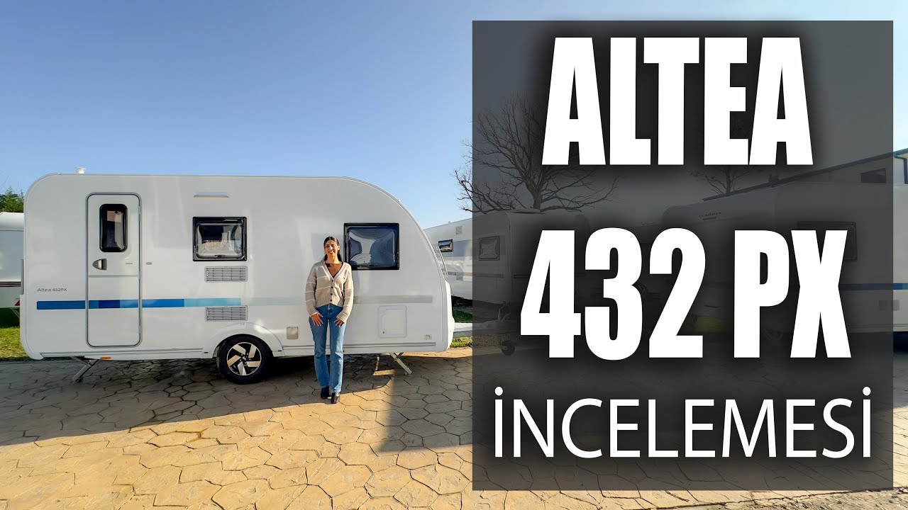 ALTEA 432 PX ÇEKME KARAVAN İNCELEMESİ