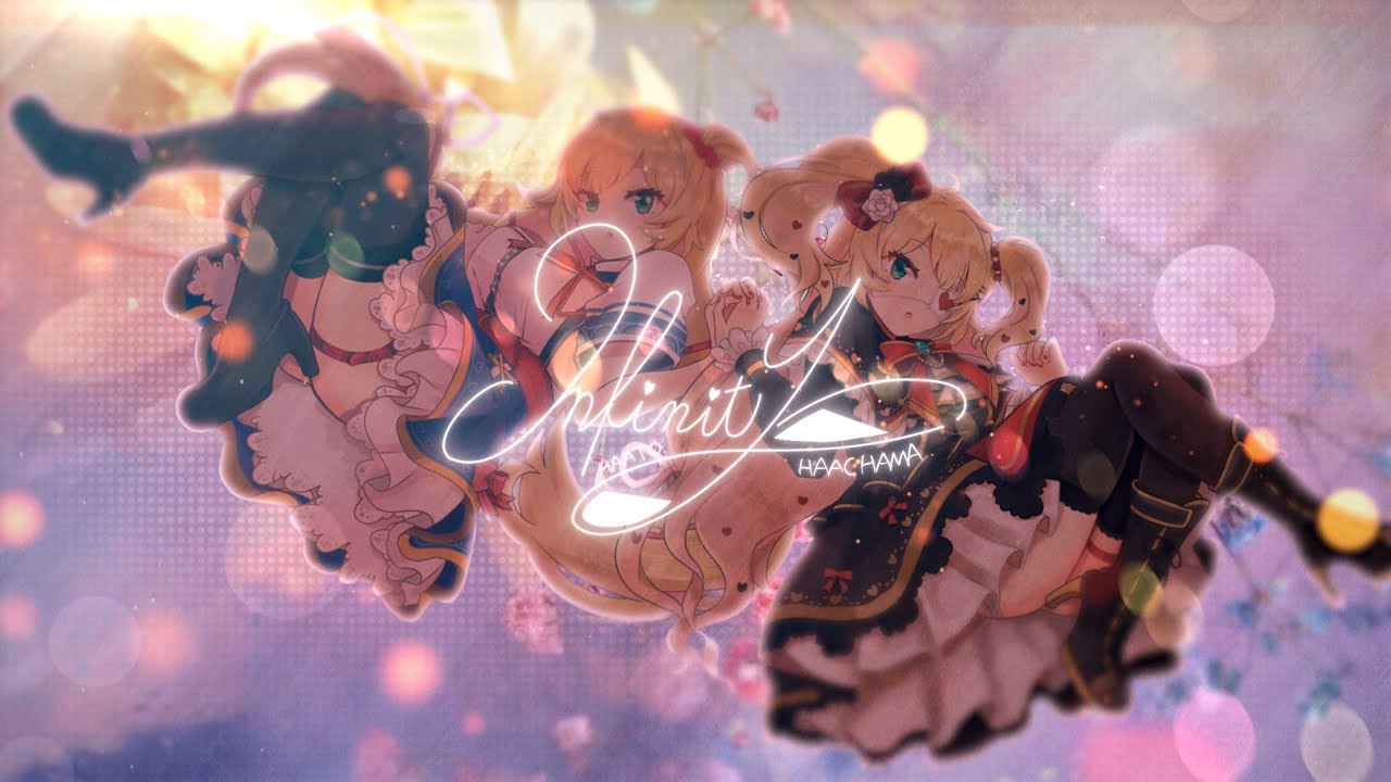 Infinity/Akaihaato&times;HAACHAMA【FanMV】#はあちゃま動画