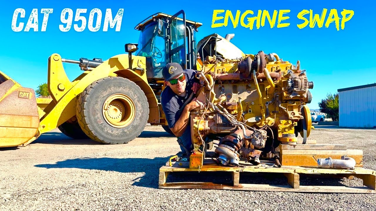 PUTTING A NEW ENGINE IN A CAT 950M LOADER - WILL IT RUN??? OR DID I GET SCREWED???