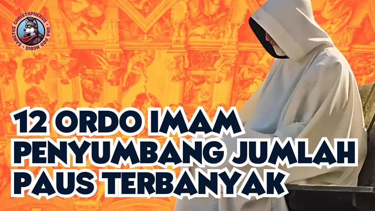 12 ORDO IMAM PENYUMBANG PAUS TERBANYAK!