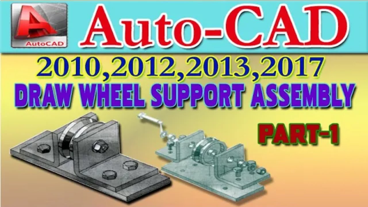 HOW TO DRAW WHEEL SUPPORT ASSEMBLY PART -1  IN AUTOCAD | WHEEL SUPPORT ASSEMBLY |