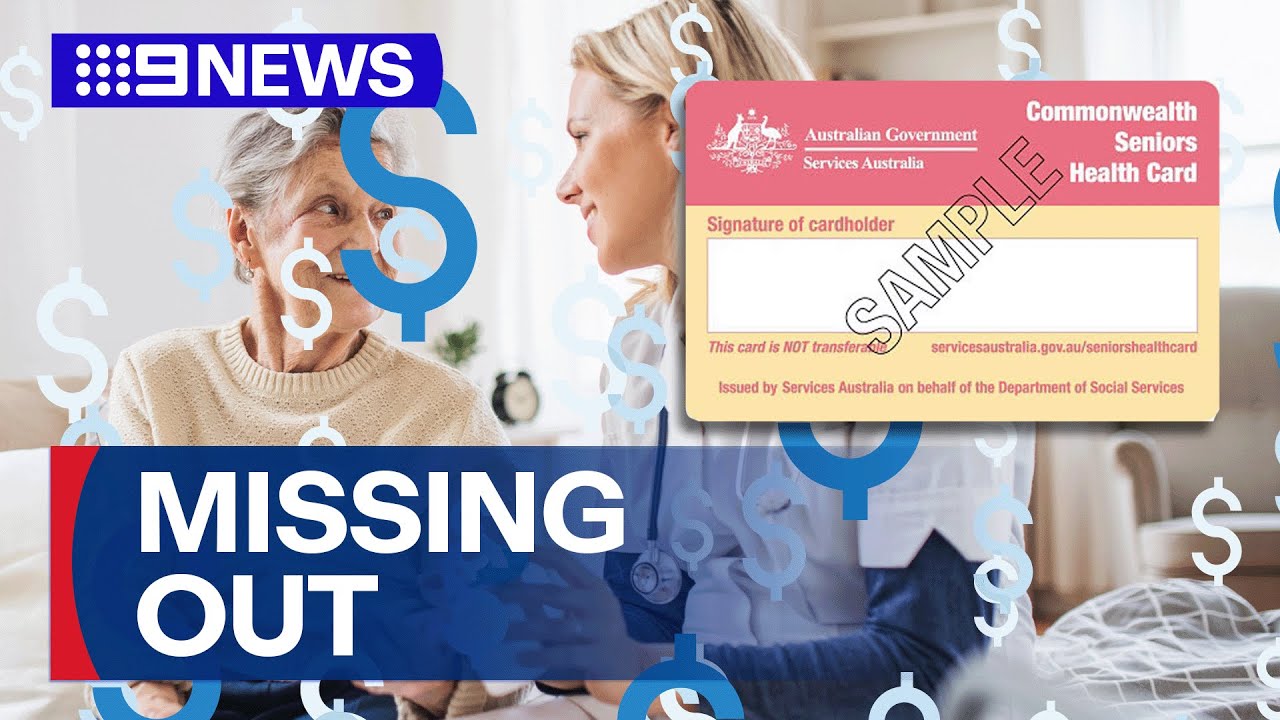 Millions across Australia could be missing out on seniors' benefits | 9 News Australia