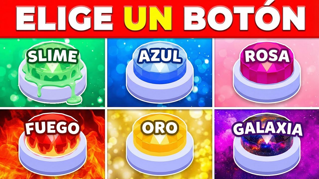ELIGE UN BOTÓN 💚 Slime 💙 Azul 🎀 Rosa 🔥 Fuego 💛 Oro o 🪐 Galaxia