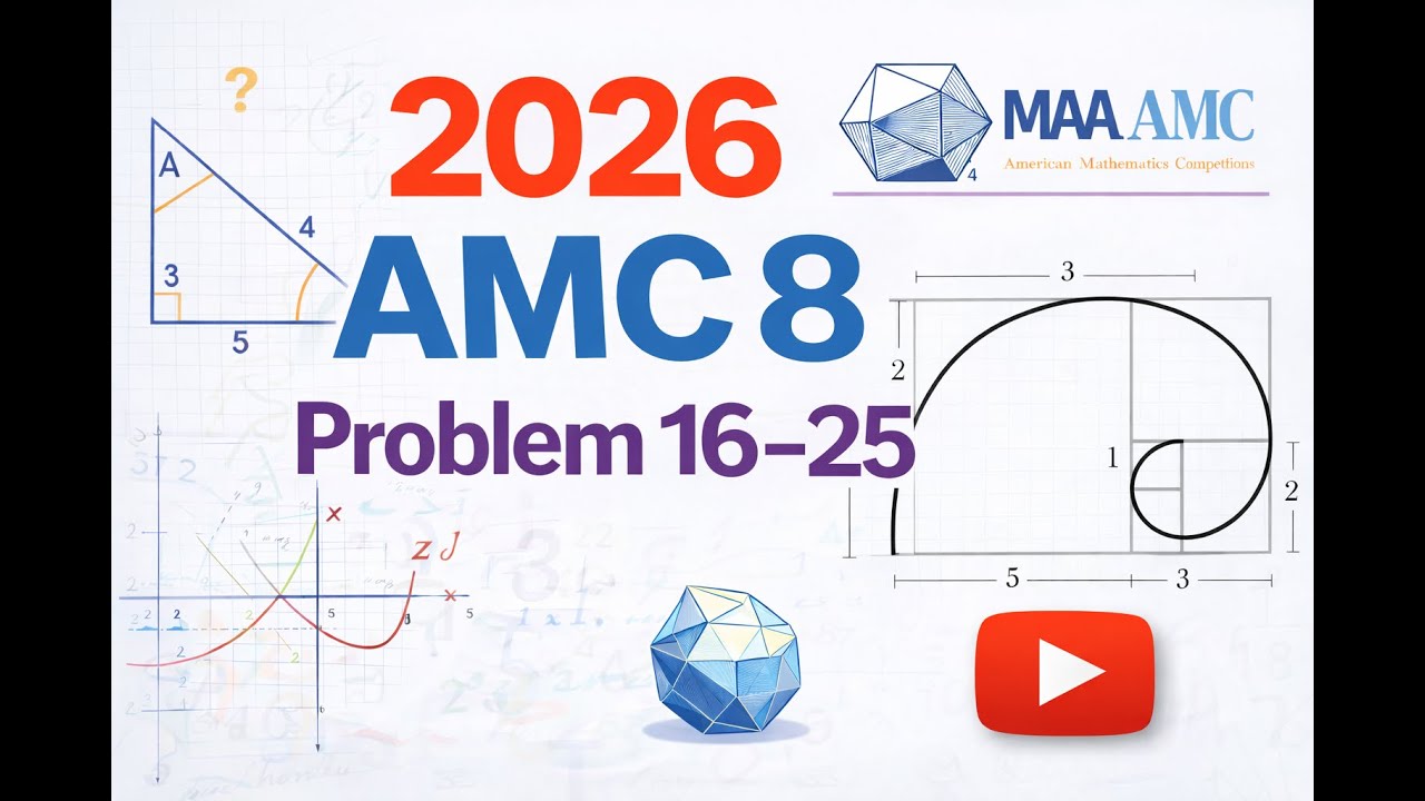 2026 AMC 8 #16–25 Solutions | Step-by-Step