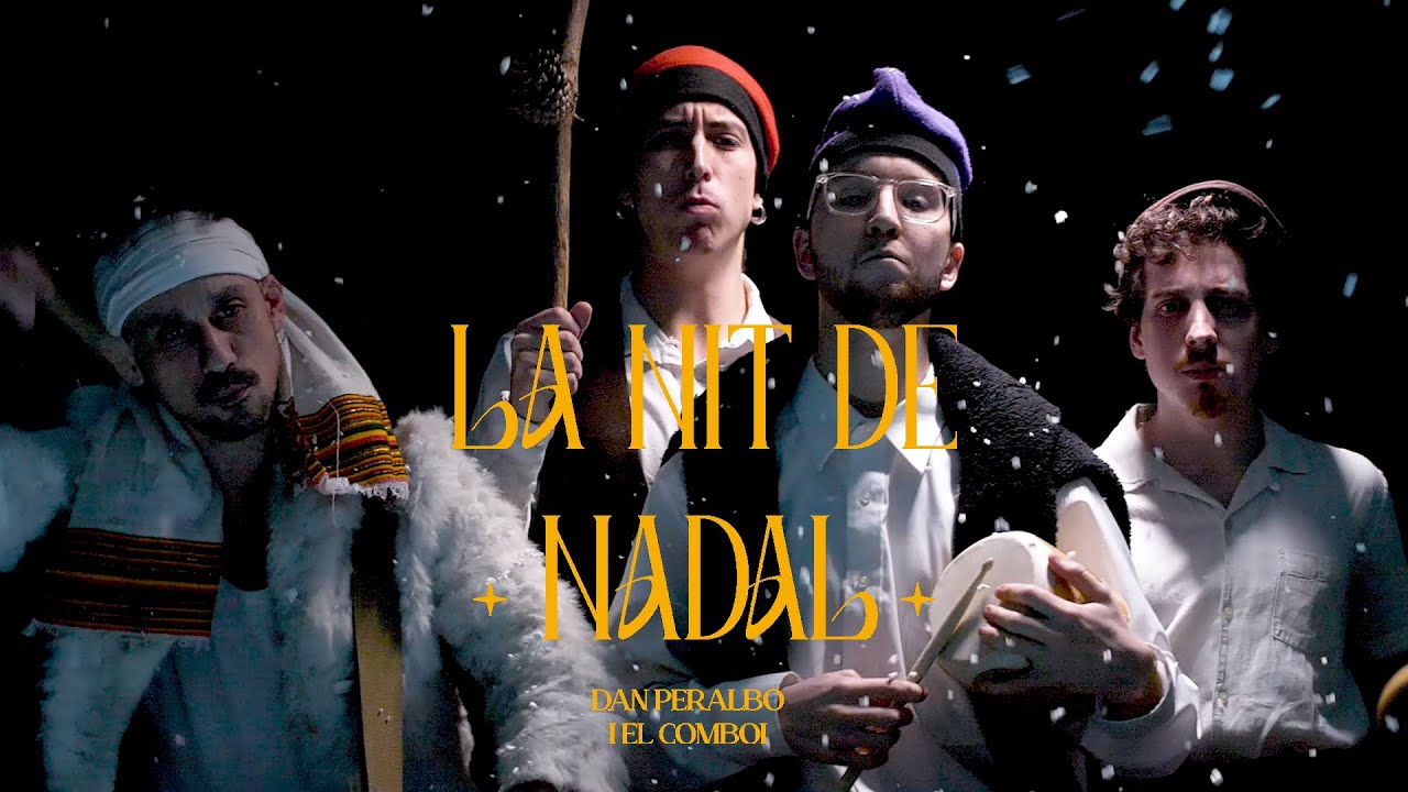 La nit de Nadal - Dan Peralbo i El Comboi (Videoclip Oficial)