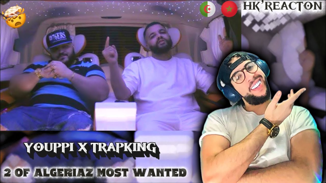YOUPPI X TRAPKING / 2 OF ALGERIAZ MOST WANTED [REACTION] 🇲🇦🇩🇿🤯🔥