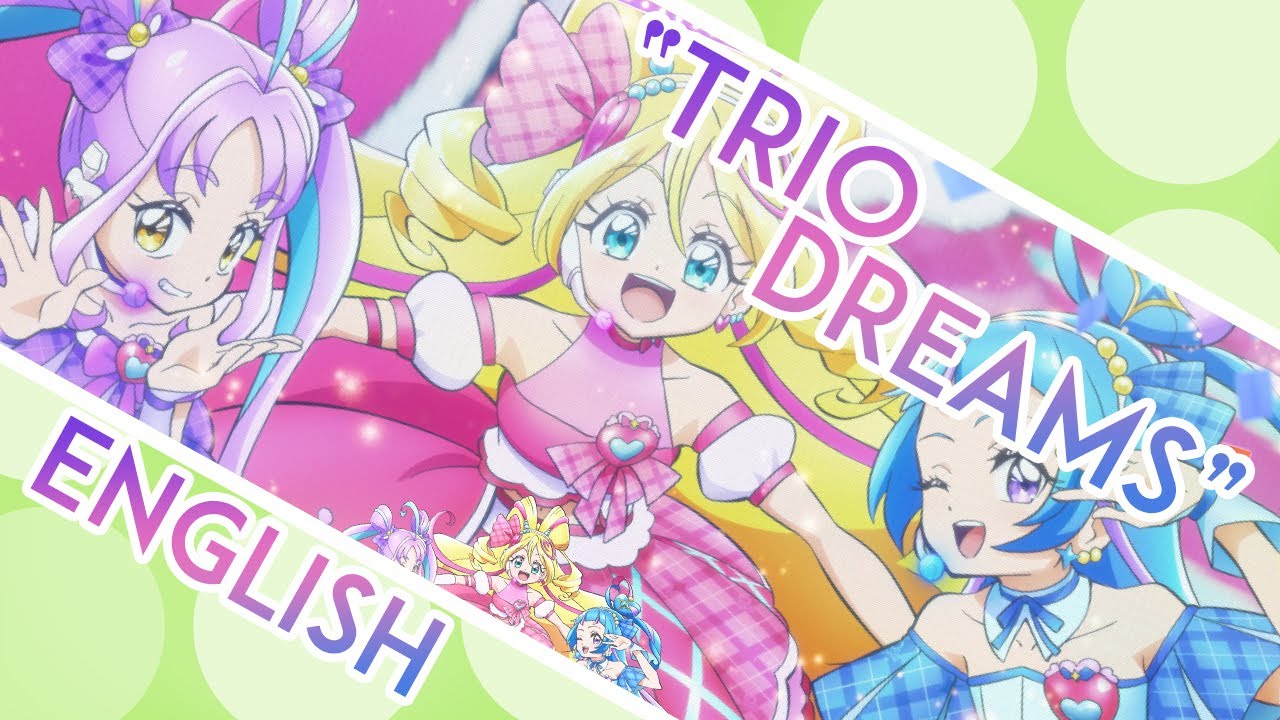 Trio Dreams TV Size ENGLISH ≪Kimi to Idol Precure≫ - MewKiyoko