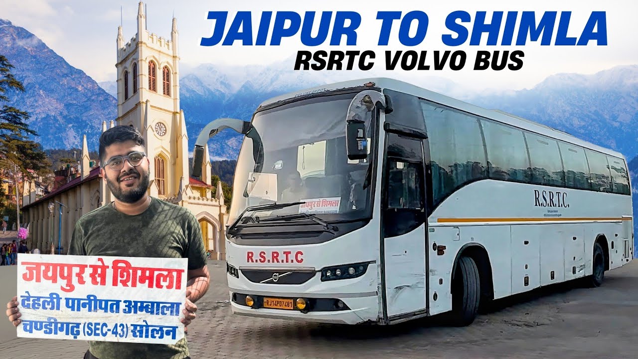 Jaipur to Shimla in RSRTC Luxury Volvo Bus I जयपुर से शिमला वोल्वो बस I Himalayan Expressway I