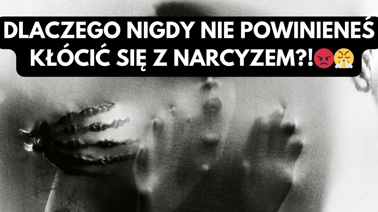 NARCYZ👉DLACZEGO NIGDY NIE POWINIENEŚ KŁÓCIĆ SIĘ Z NARCYZEM?!😡😤