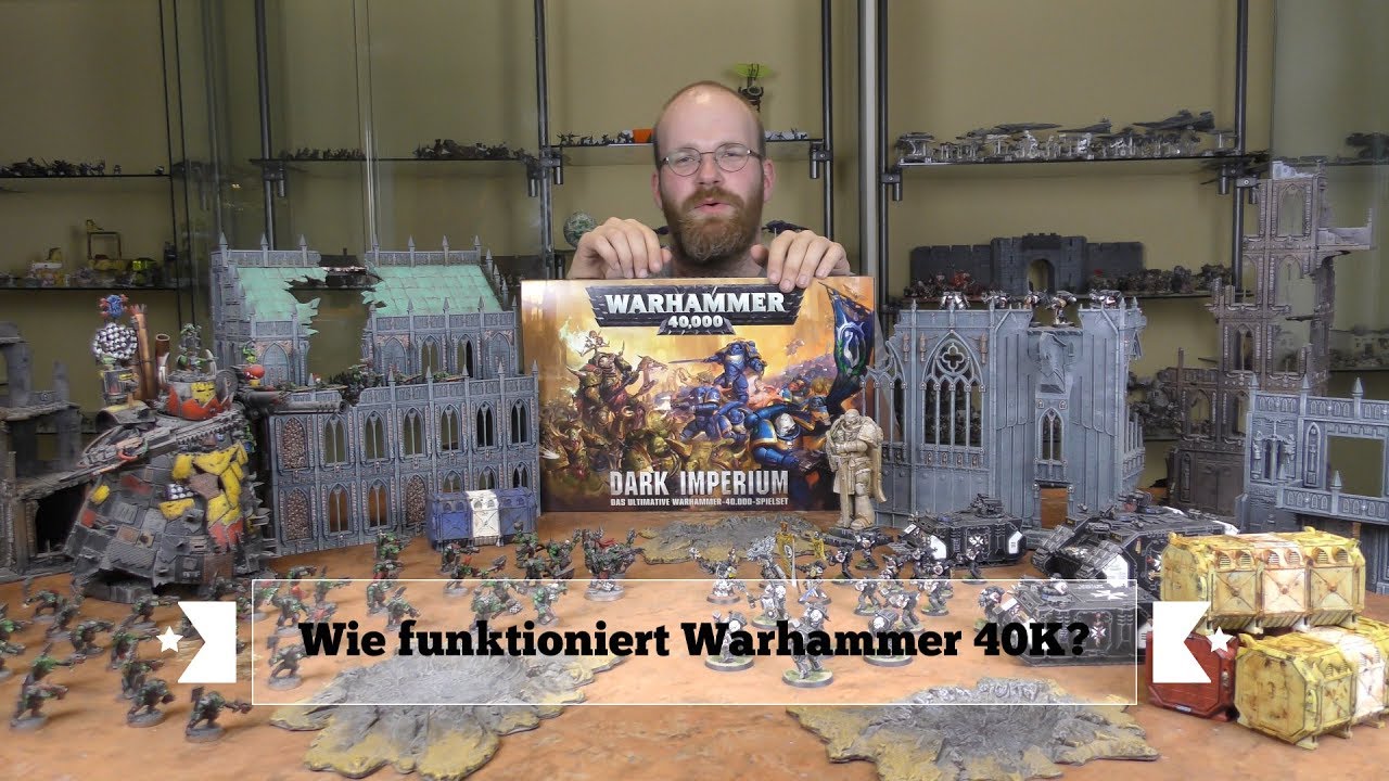 Warhammer 40k wie funktioniert das eigentlich?