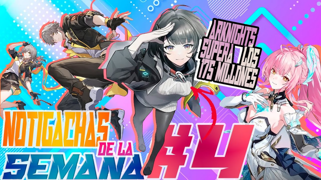 Notigachas 4! - LIVE DE HONKAI STAR RAIL, WUWA TRIUNFA EN CHINA Y ARKNIGHTS ALCANZA LOS 175 MILLONES