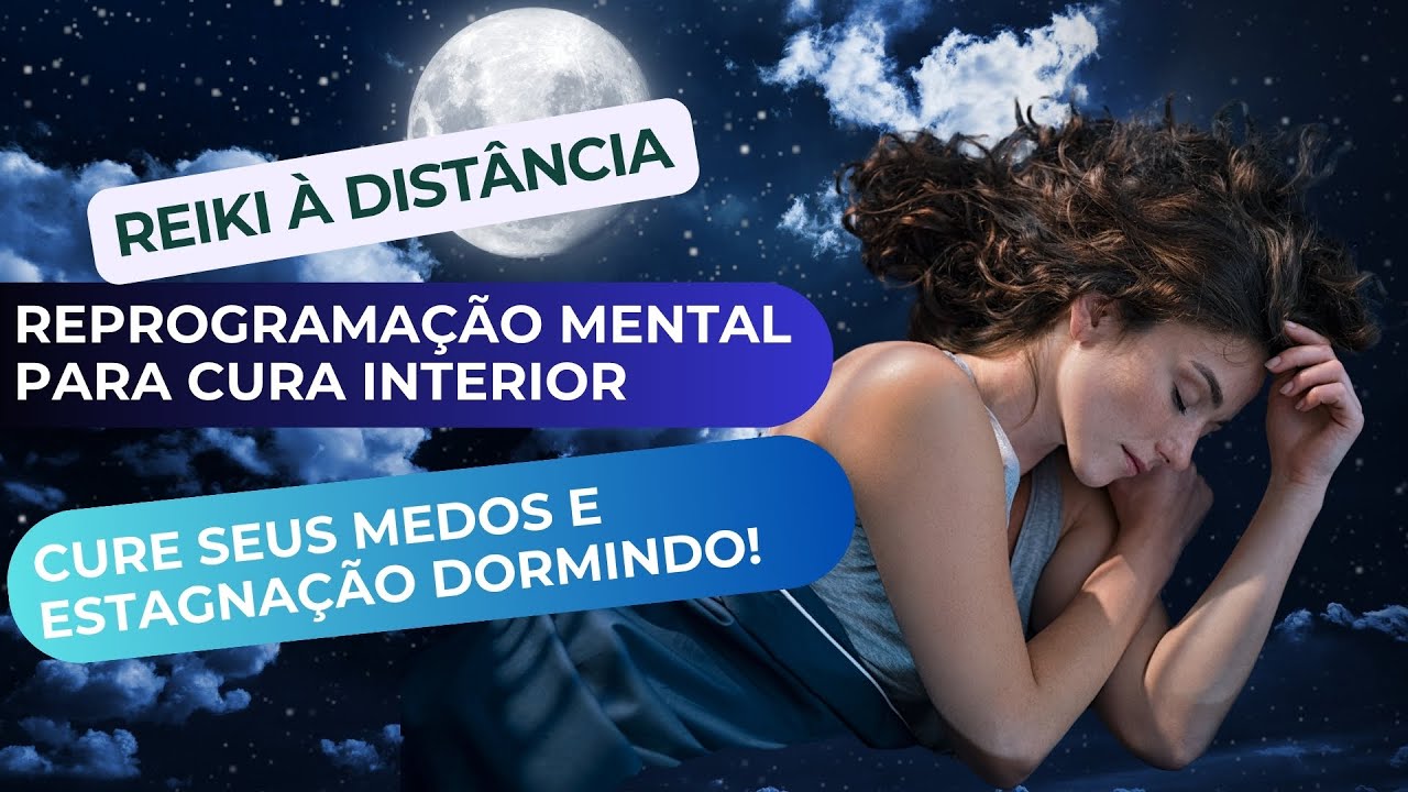 🔮 Reprogramação Mental para Cura da Insegurança, Medo e Estagnação |  Reiki à Distância e 432Hz.
