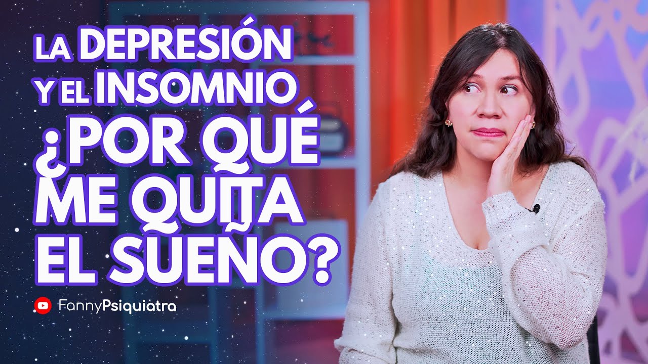LA DEPRESION Y EL INSOMNIO &iquest;POR QU&Eacute; ME QUITA EL SUE&Ntilde;O?
