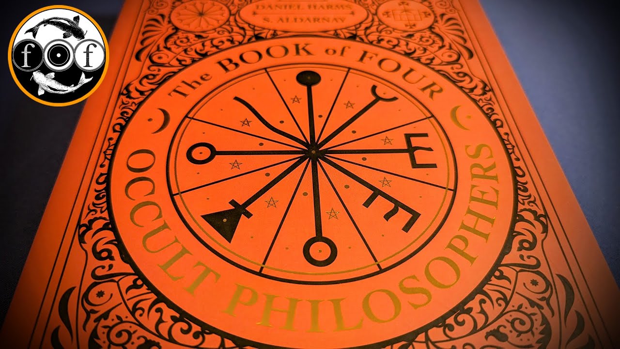 The Book of Four Occult Philosophers by Daniel Harms & S. Aldernay [Esoteric Book Review]