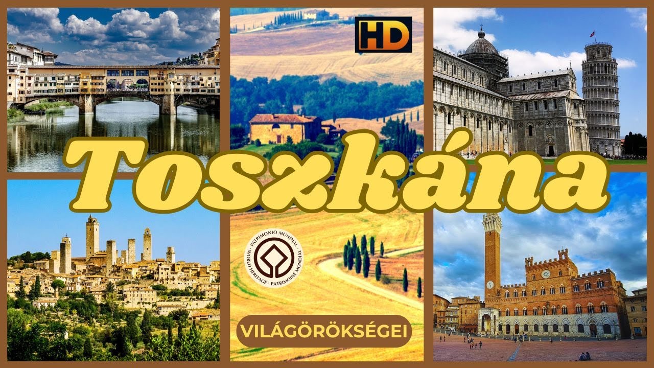 Toszkána | Csodás világörökségei | Olaszország | HD