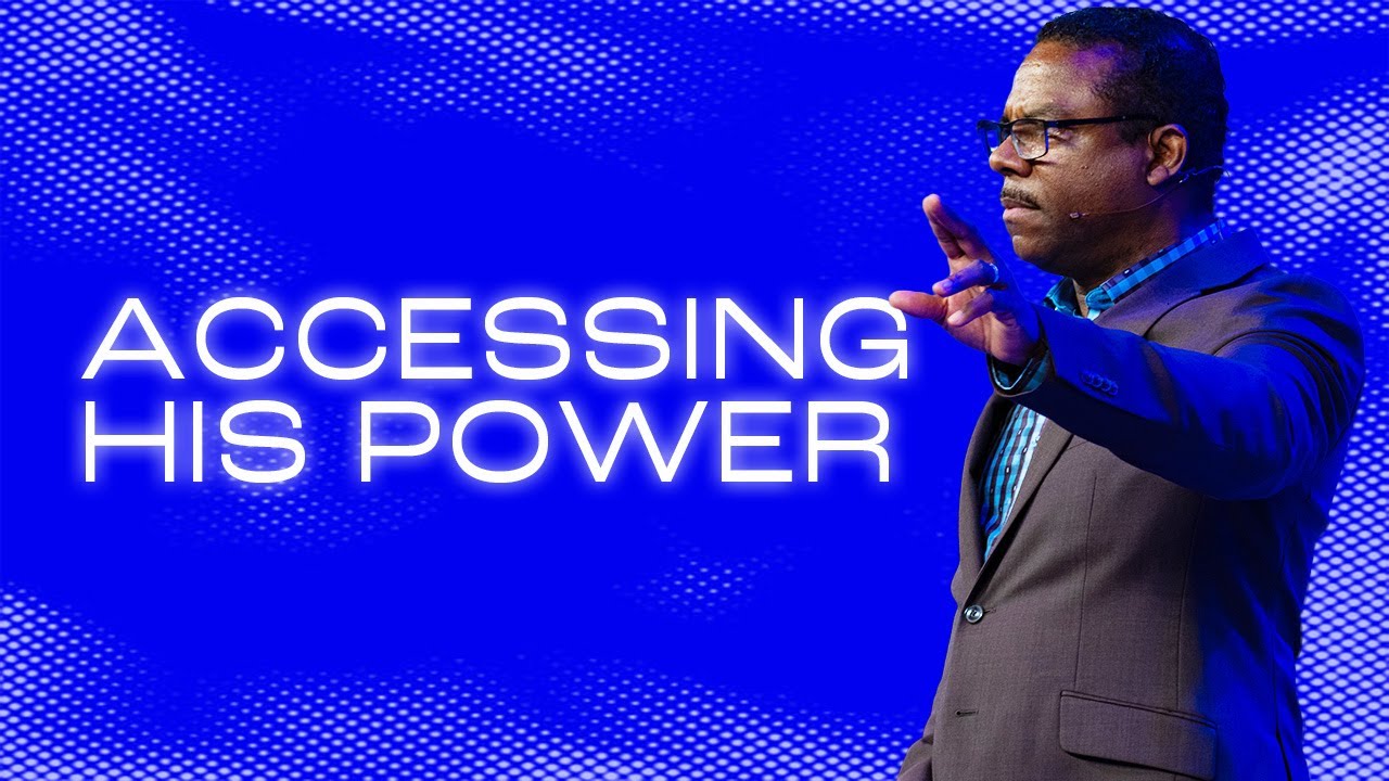 Accessing His Power