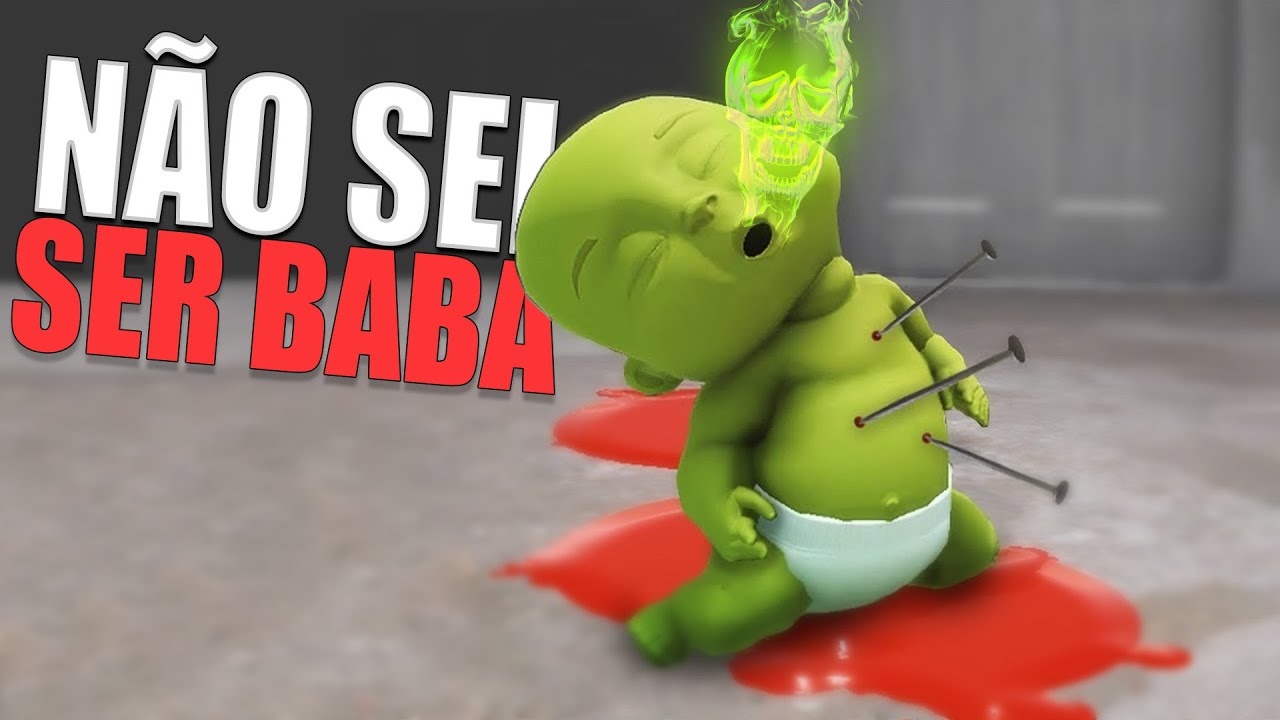 Quando você não sabe ser Baba