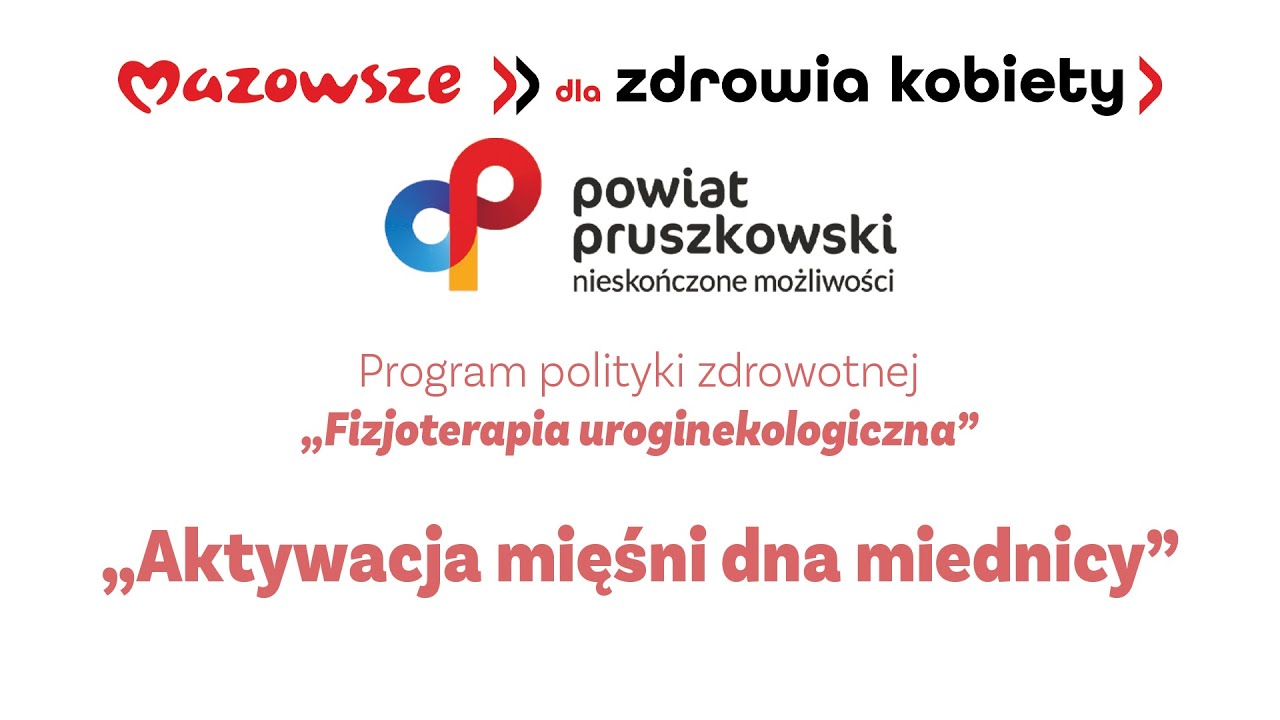 Fizjoterapia uroginekologiczna - aktywacja miesni dna miednicy