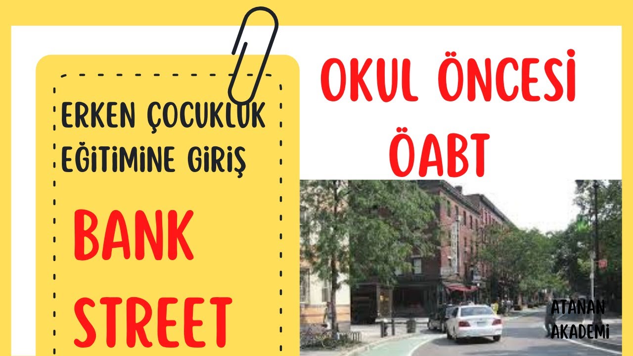 9) BANK STREET YAKLAŞIMI