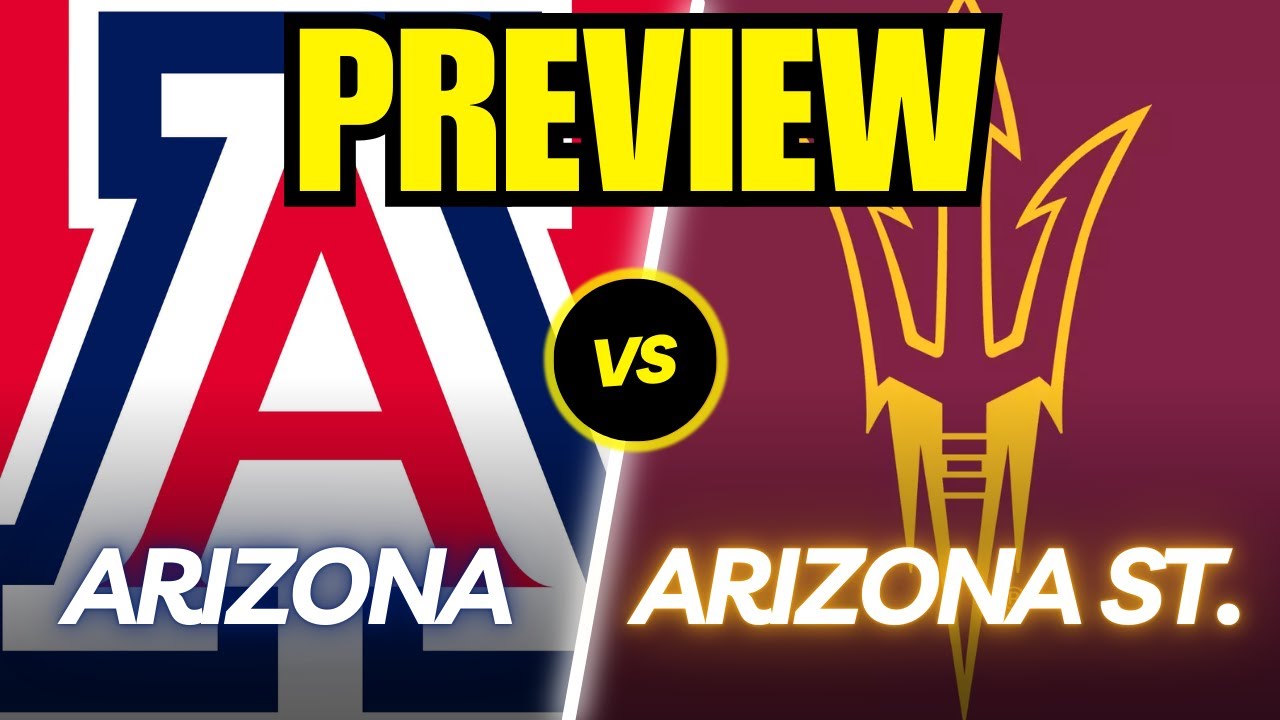 Arizona vs. Arizona State Game Preview And Predictions!