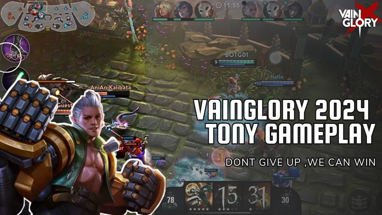VAINGLORY 2024 | TONY WP GAMEPLAY | DONT GIVE UP WE CAN WIN