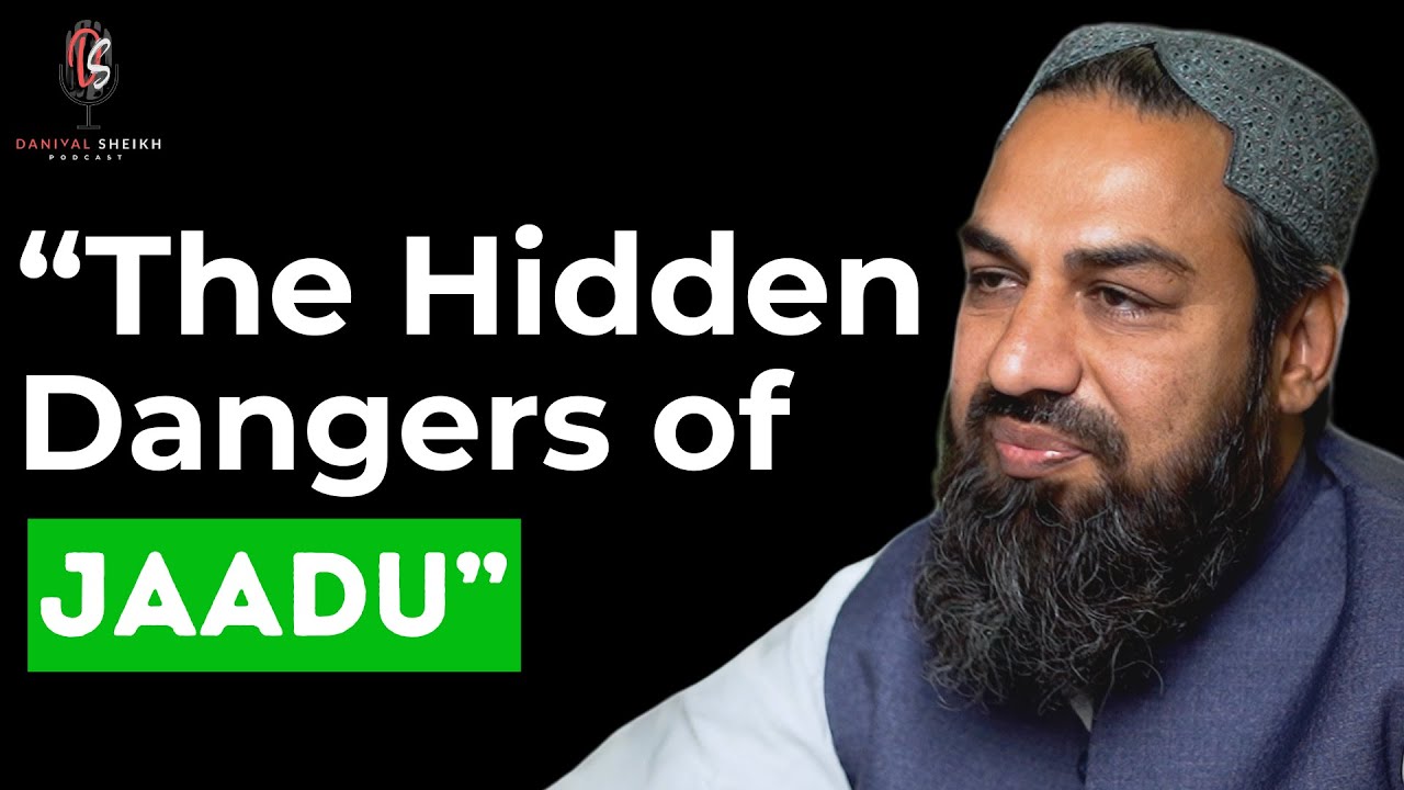 The Hidden Dangers of Jaadu and How to Stay Safe ft. Hazrat Javed Sahab | Podcast #114