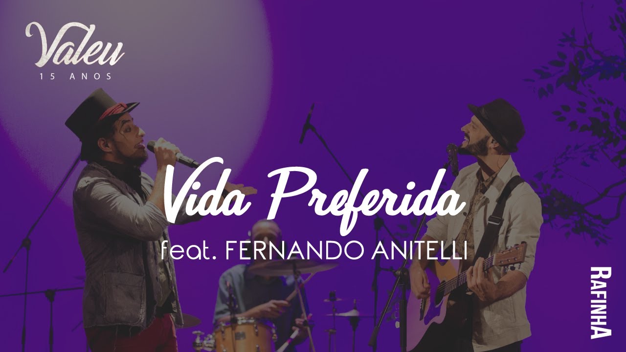 Vida Preferida - Rafinha Feat. Fernando Anitelli (DVD 