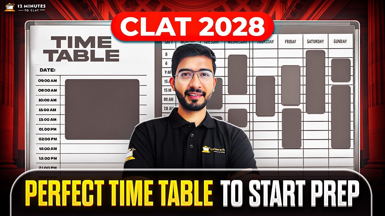 CLAT 2028 Preparation 📅 The Perfect Timetable to Start Early (For Beginners) by Keshav Malpani