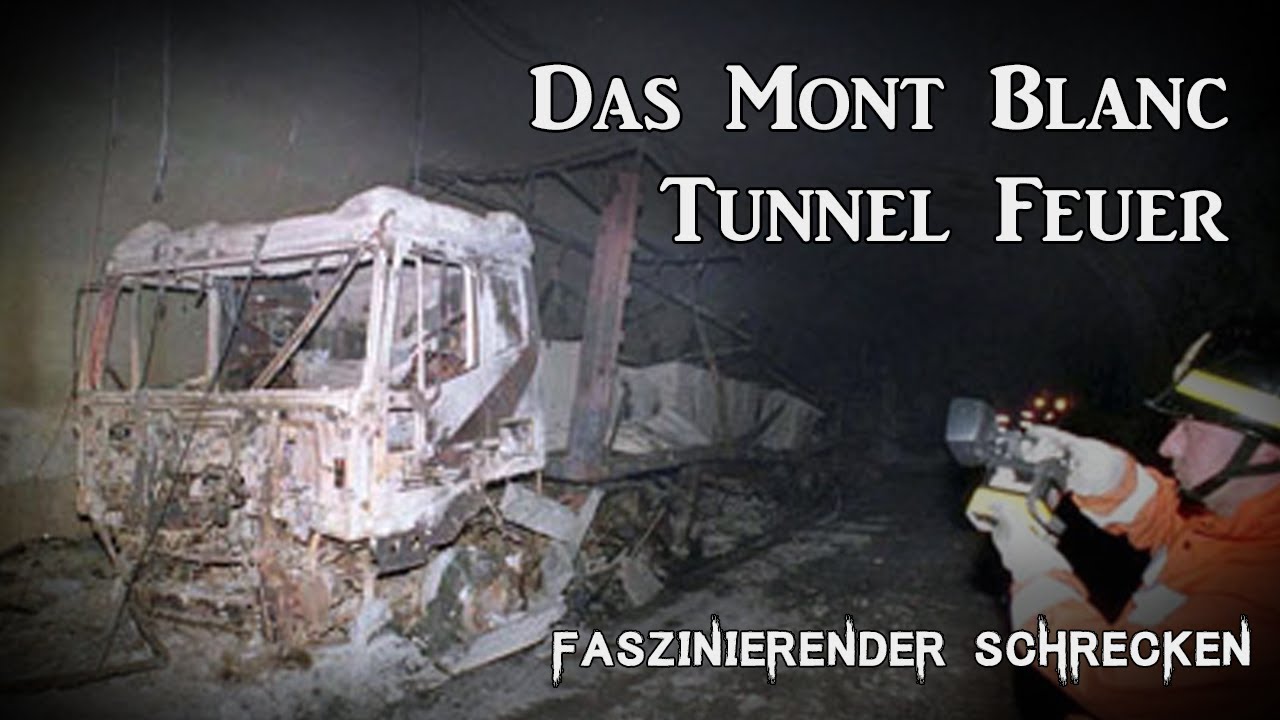 Das Mont Blanc Tunnel Feuer | Eine kurze Doku | Faszinierender Schrecken