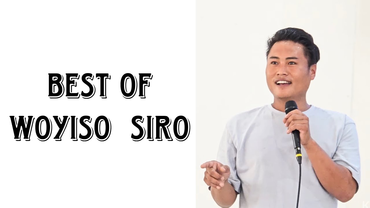 Best of Woyiso Siro // Tangkhul Comedian