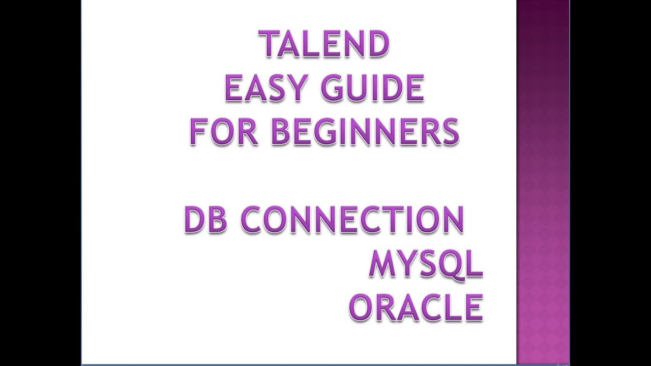 TALEND--BEGINNER'S GUIDE--HOW TO ESTABLISH DB CONNECTION--ORACLE-MYSQL-tDBConnection
