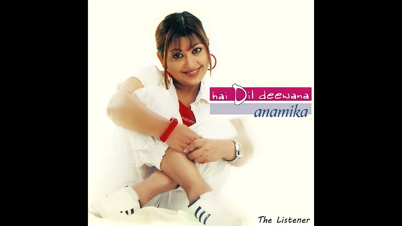 Dil Deewana Yeh Kahe Anamika