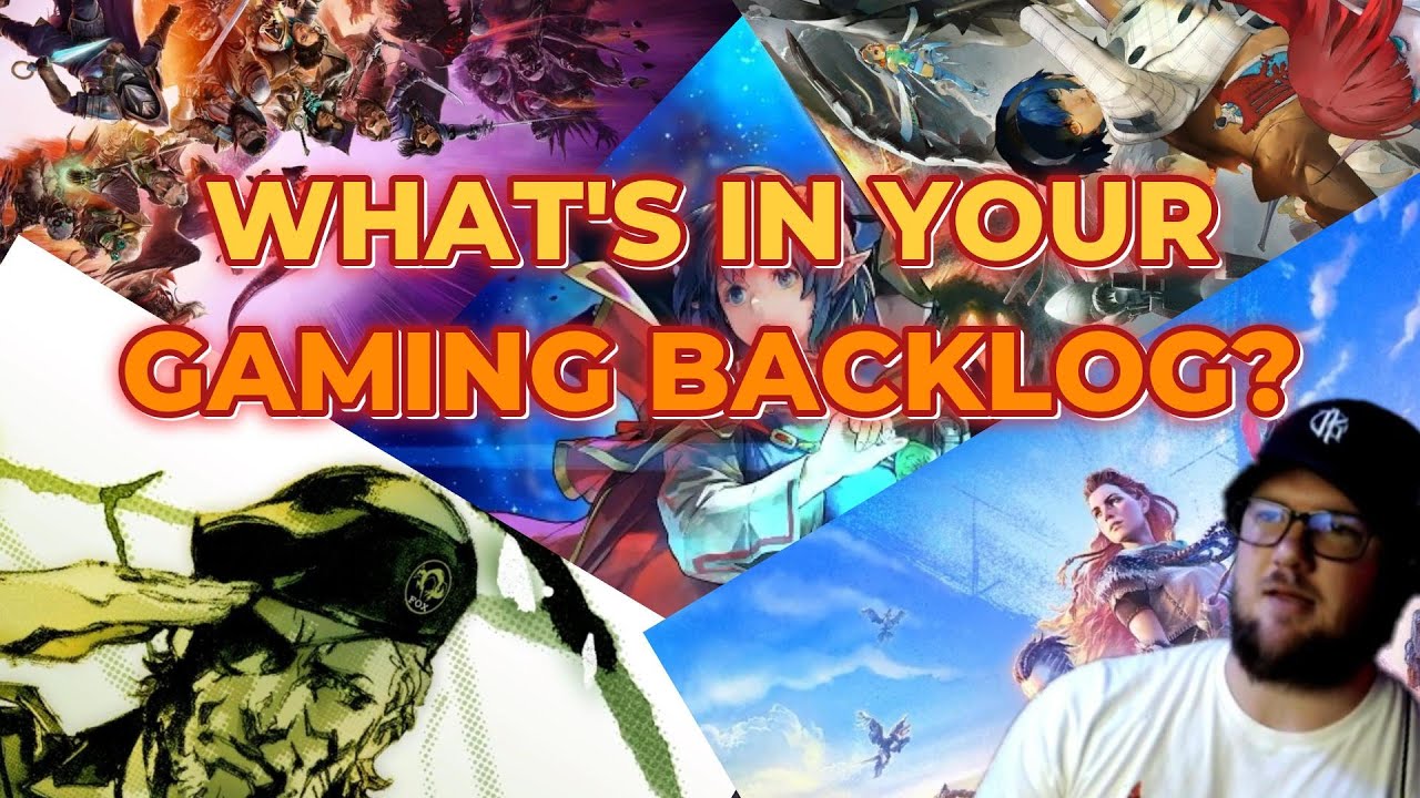 What's in your gaming backlog?