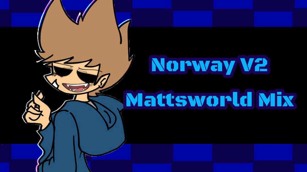 Moscow (Norway V2) But It's Mattsworld 🎶 (VS Tord) (FLM/MIDI)
