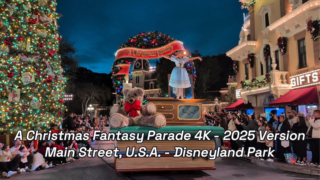 A Christmas Fantasy Parade 4K - 2025 Version - Main Street, U.S.A. - Disneyland Park