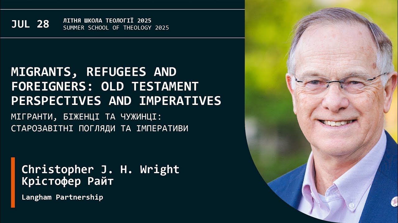 Chris Wright. Migrants, Refugees and Foreigners: Old Testament Perspectives and Imperatives | EEIT