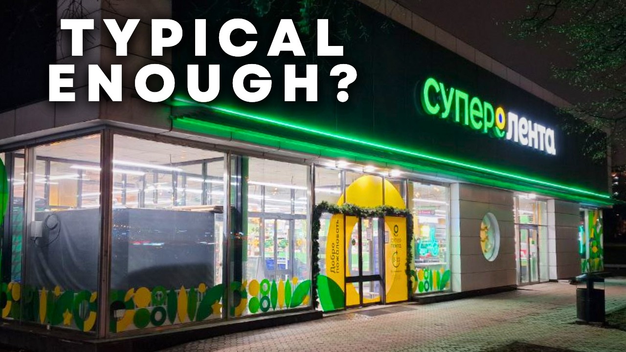 Russian Typical Supermarket Tour: Super Lenta