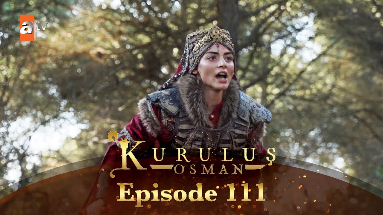 Kurulus Osman Urdu - Season 6 Episode 111
