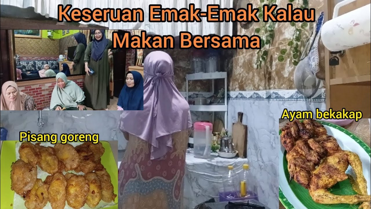 Daily Vlog//Keseruan Emak-emak Makan Bersama//Ayam Bekakap