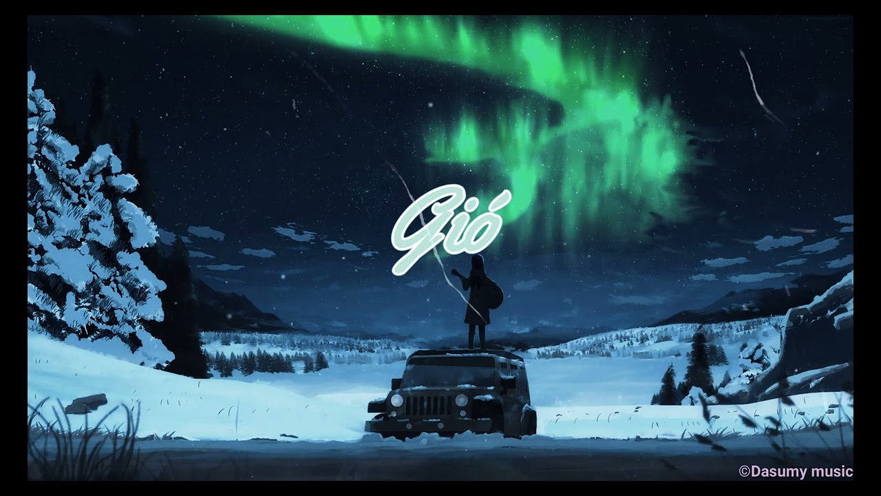 Gió [Lofi.]