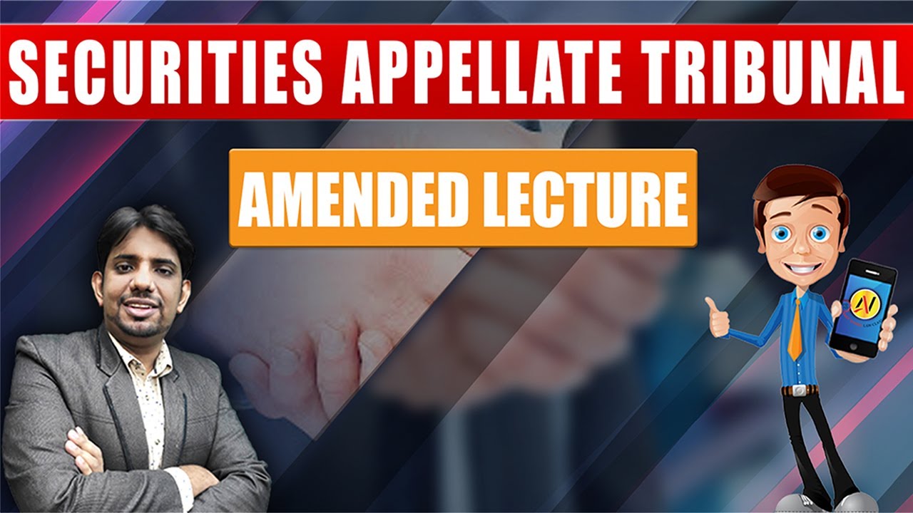 SAT | SECURITIES APPELLATE TRIBUNAL | | CS Executive | Amended Lecture