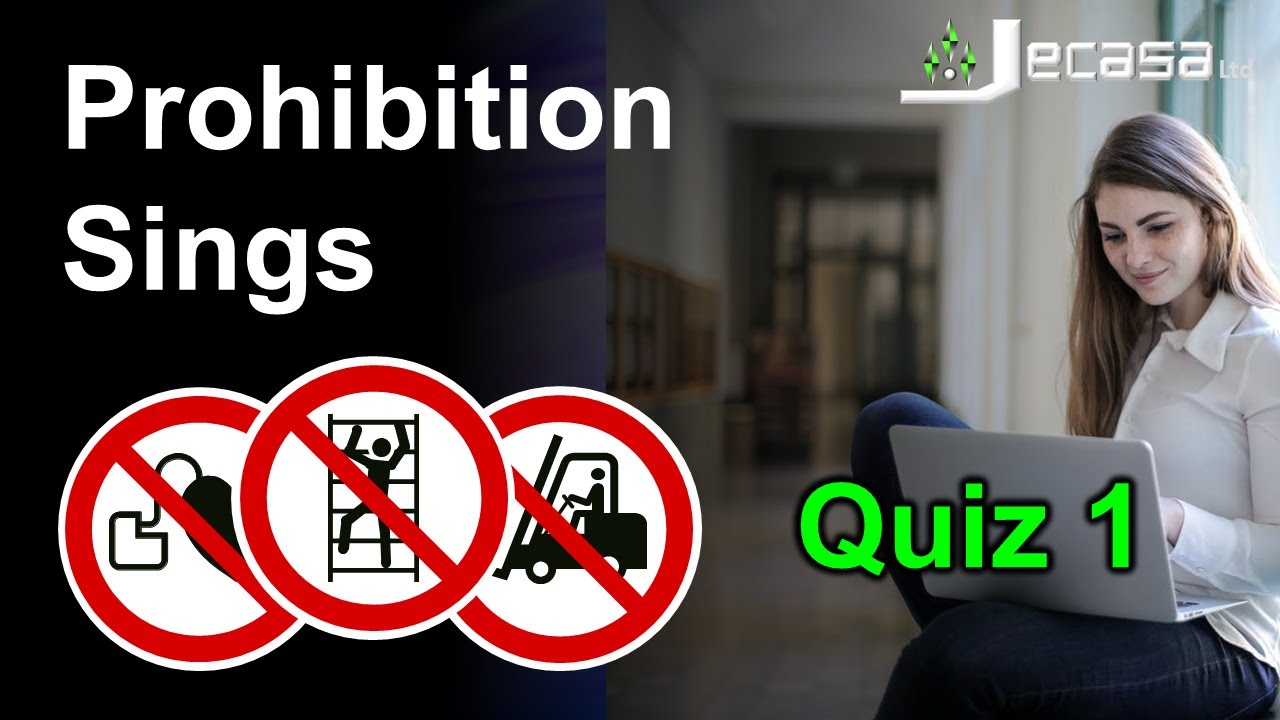 Prohibition Signs - Quiz 1